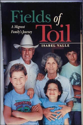 9780874221015: Fields of Toil: A Migrant Family's Journey