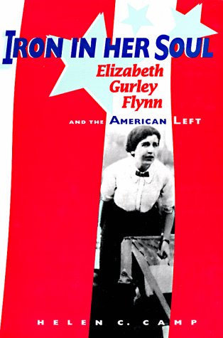 9780874221060: Iron in Her Soul: Elizabeth Gurley Flynn and the American Left