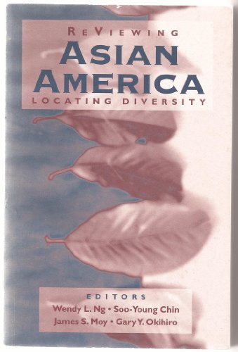 Imagen de archivo de Reviewing Asian America : Locating Diversity a la venta por Better World Books