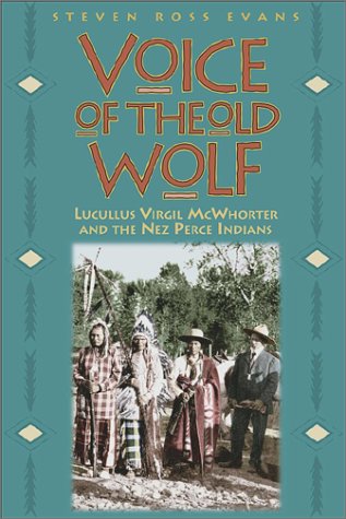 9780874221282: Voice of the Old Wolf: Lucullus Virgil McWhorter and the Nez Perce Indians