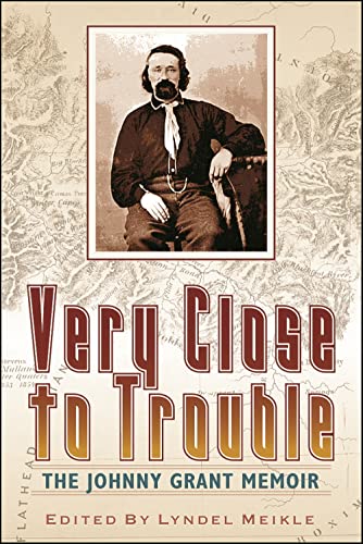 Imagen de archivo de Very Close to Trouble: The Johnny Grant Memoir a la venta por SecondSale