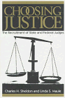 Beispielbild fr Choosing Justice: The Recruitment of State and Federal Judges zum Verkauf von Red's Corner LLC