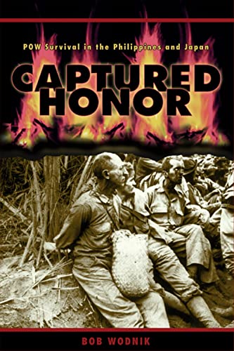 9780874222609: Captured Honor: POW Survival in the Philippines and Japan