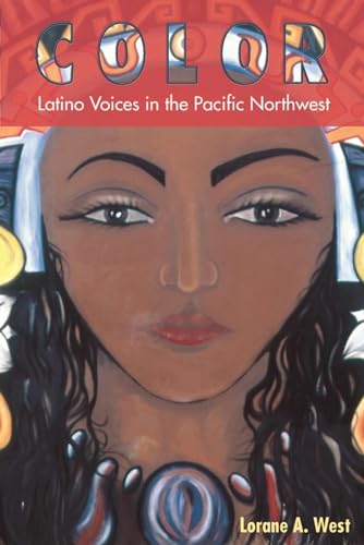 Beispielbild fr Color : Latino Voices in the Pacific Northwest zum Verkauf von Better World Books