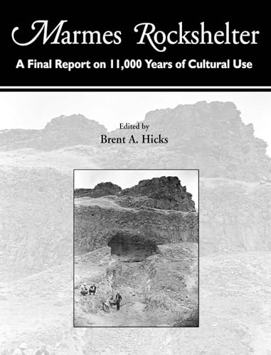 Imagen de archivo de Marmes Rockshelter: A Final Report on 11,000 Years of Cultural Use a la venta por Lucky's Textbooks