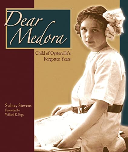 Dear Medora: Child of Oysterville's Forgotten Years