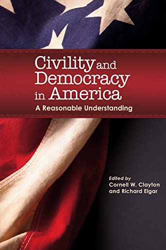 Stock image for Civility and Democracy in America: A Reasonable Understanding for sale by Hippo Books