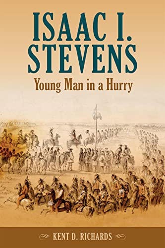 9780874223385: Isaac I. Stevens: Young Man in a Hurry