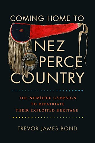 9780874224054: Coming Home to Nez Perce Country: The Niimipuu Campaign to Repatriate Their Exploited Heritage