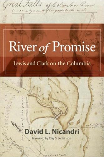 Beispielbild fr River of Promise: Lewis and Clark on the Columbia zum Verkauf von Lakeside Books