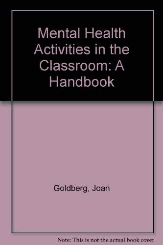 9780874241495: Mental Health Activities in the Classroom: A Handbook