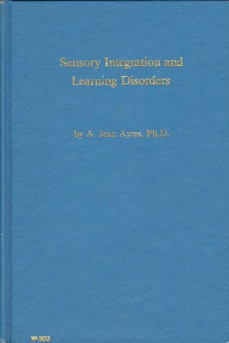9780874243031: Sensory Integration and Learning Disorders