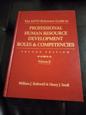 Beispielbild fr The ASTD Reference Guide to Professional Human Resource Development Roles and Competencies zum Verkauf von HPB-Red
