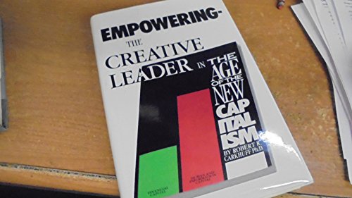 Beispielbild fr Empowering The Creative Leader In The Age Of New Capitalism zum Verkauf von Mark Henderson