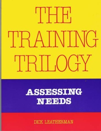 Beispielbild fr The Training Trilogy: Assessing Needs zum Verkauf von HPB Inc.