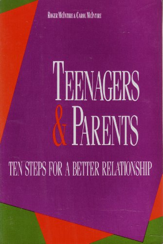 Beispielbild fr Teenagers and Parents: Ten Steps for a Better Relationship zum Verkauf von SecondSale