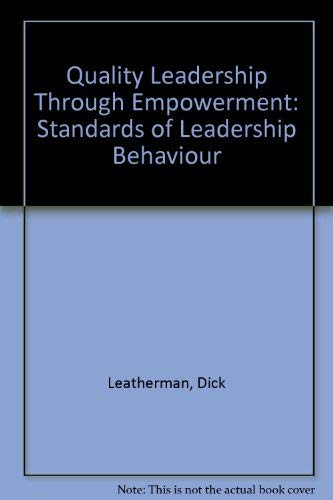 Beispielbild fr Quality Leadership Through Empowerment: Standards of Leadership Behavior zum Verkauf von ThriftBooks-Dallas