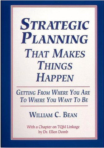 9780874252125: Strategic Planning That Makes Things Happen: Getting from Where You are to Where You Want to be