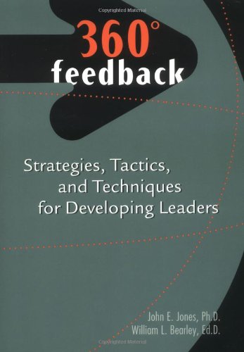 Beispielbild fr 360 Degree Feedback : Strategies, Tatics and Techniques for Developing Leaders zum Verkauf von Better World Books
