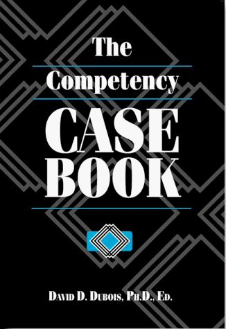 The Competency Casebook (9780874254259) by David D. Dubois