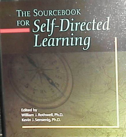 9780874254716: The Sourcebook for Self-Directed Learning