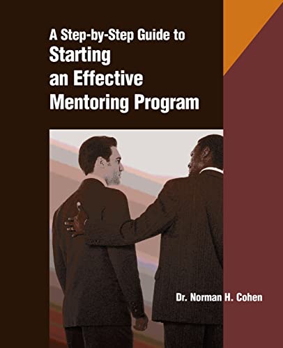 Stock image for The Step-by-Step Guide to Starting an Effective Mentoring Program for sale by SecondSale