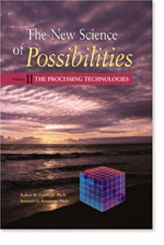 Stock image for The Processing Technologies (The New Science of Possibilities, Vol. II ) for sale by Revaluation Books