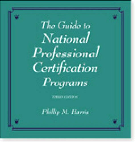 9780874256321: The Guide to National Professional Certification Programs, Third Edition