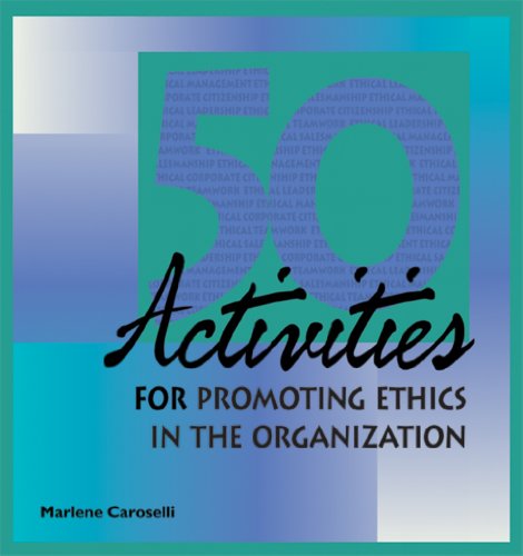 9780874257168: 50 Activities for Promoting Ethics within the Organization