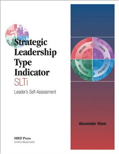 Strategic Leadership Type Indicator: Leader's Self-Assessment (Packet of 5) (9780874257250) by Alexander Hiam