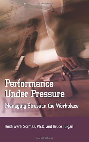 Beispielbild fr Performance under Pressure : Managing Stress in the Workplace zum Verkauf von Better World Books