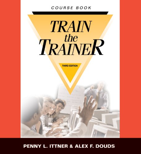 Stock image for Train-the-Trainer Workshop Coursebook, 3rd Edition w/ CD for sale by BooksRun