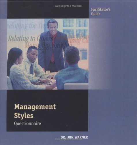 Management Styles Questionnaire (Facilitator's Guide) (9780874257724) by Jon Warner