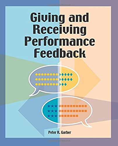 Stock image for Giving and Receiving Performance Feedback for sale by Books From California