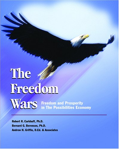 Imagen de archivo de The Freedom Wars: Freedom and Prosperity in the Possibilities Economy a la venta por Wonder Book