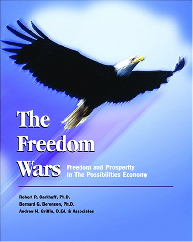 Stock image for The Freedom Wars: Freedom and Prosperity in the Possibilities Economy for sale by Wonder Book