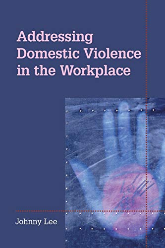 Counting the Cost: Addressing Domestic Violence in the Workplace (9780874258387) by Lee, Johnny