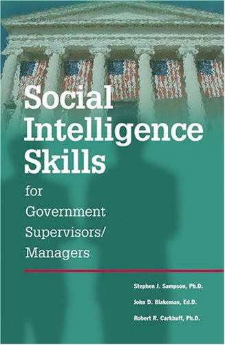 Imagen de archivo de Social Intelligence Skills for Government Supervisors/Managers a la venta por Once Upon A Time Books