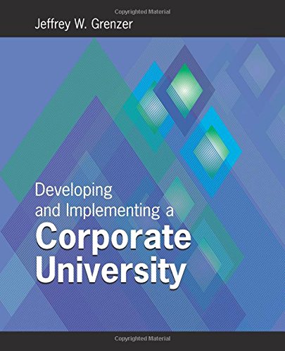 9780874259261: Developing and Implementing a Corporate University