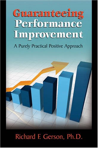 9780874259483: Guaranteeing Performance Improvement: A Purely Practical Positive Approach