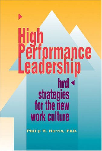 Stock image for High Performance Leadership - Strategies For The New Work Culture - for sale by James Lasseter, Jr