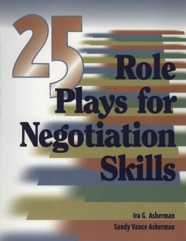 Stock image for Twenty-Five Role Plays for Negotiation Skills for sale by ThriftBooks-Dallas
