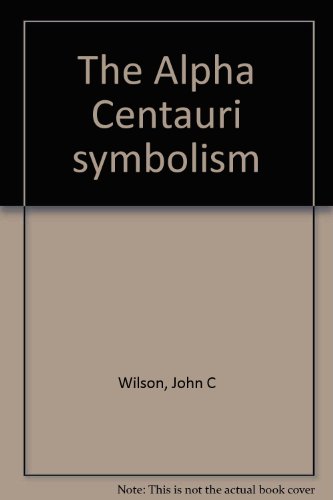 9780874260489: The Alpha Centauri symbolism