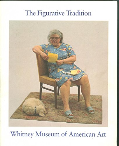 Stock image for The figurative tradition and the Whitney Museum of American Art: Paintings and sculpture from the permanent collection for sale by HPB-Emerald