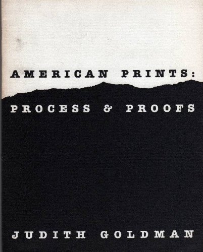 Beispielbild fr American prints: Process & proofs (Icon editions) zum Verkauf von Housing Works Online Bookstore