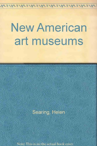 Beispielbild fr New American Art Museums zum Verkauf von Better World Books