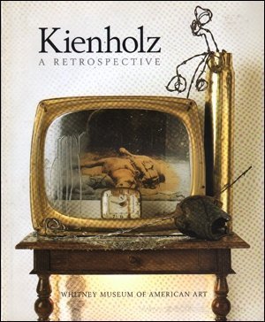 Stock image for Kienholz: A Retrospective (an exhibition catalogue) for sale by Front Cover Books