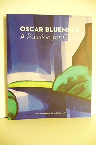 Beispielbild fr Oscar Bluemner : A Passion for Color zum Verkauf von Seattle Goodwill