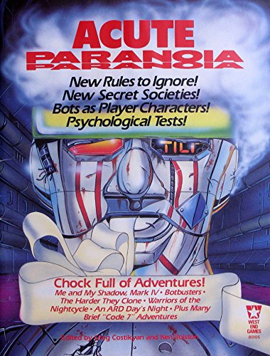 Acute Paranoia (Paranoia RPG) (9780874310344) by Greg Costikyan; Ken Rolston