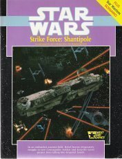 Stock image for Strike Force - Shantipole (Star Wars Roleplaying Game - Adventures & Modules (West End Games)) for sale by Noble Knight Games